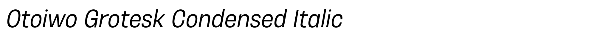 Otoiwo Grotesk Condensed Italic image